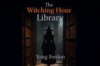 The Witching Hour Library (eBook, ePUB)