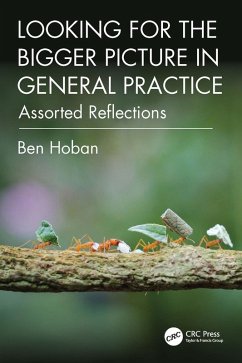 Looking for the Bigger Picture in General Practice (eBook, PDF) Cover Looking for the Bigger Picture in General Practice (eBook, PDF)