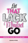 Let That Lack Mindset Go (eBook, ePUB)