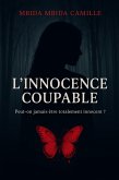 L'innocence Coupable (eBook, ePUB) L'innocence Coupable (eBook, ePUB)