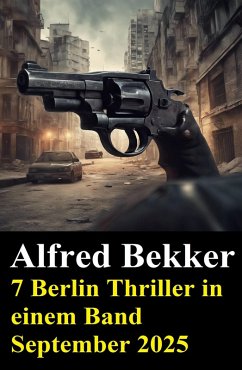 Cover 7 Berlin Thriller in einem Band September 2025 (eBook, ePUB)