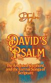 David's Psalm (Kings.Prophets And Messenger, #4) (eBook, ePUB) David's Psalm (Kings.Prophets And Messenger, #4) (eBook, ePUB)