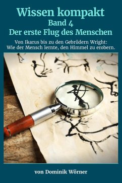 Cover Der erste Flug des Menschen (Wissen kompakt, #4) (eBook, ePUB)