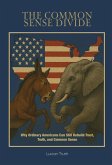 The Common Sense Divide (eBook, ePUB) The Common Sense Divide (eBook, ePUB)