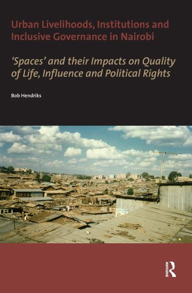 Urban Livelihoods, Institutions and Inclusive Governance in Nairobi (eBook, PDF)