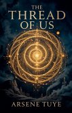 The Thread of Us The Thread of Us