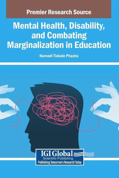 Mental Health, Disability, and Combating Marginalization in Education Mental Health, Disability, and Combating Marginalization in Education
