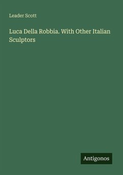 Cover Luca Della Robbia. With Other Italian Sculptors