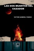 Las Dos Muertes del Cazador