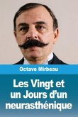 Les Vingt et un Jours d'un neurasthénique Les Vingt et un Jours d'un neurasthénique