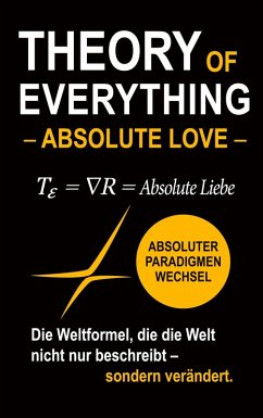 Theory of Everything - Absolute Love - - Meinicke, Karsten