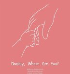 Mommy, Where Are You?