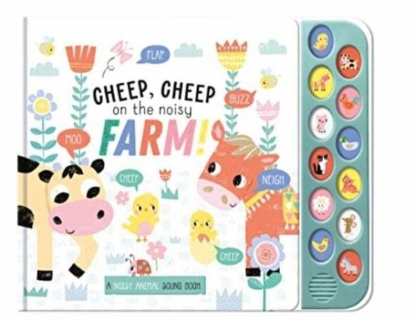 Cheep, Cheep on the Noisy Farm! Cheep, Cheep on the Noisy Farm!