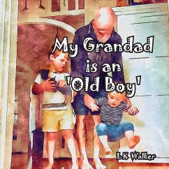 My Grandad is an Old Boy - Walker, L K