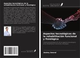 Aspectos tecnológicos de la rehabilitación funcional y fisiológica