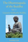 The Dhammapada of the Buddha, Volume 3 The Dhammapada of the Buddha, Volume 3