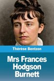 Mrs Frances Hodgson Burnett Mrs Frances Hodgson Burnett