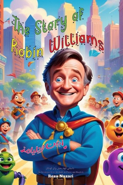 The Story of Robin Williams The Story of Robin Williams