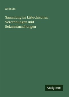 Cover Sammlung im Lübeckischen Verordnungen und Bekanntmachungen