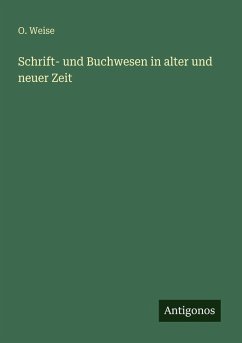 Cover Schrift- und Buchwesen in alter und neuer Zeit