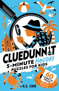Cluedunnit: 5-minute Holiday Puzzles for Kids - Case, E. Z.