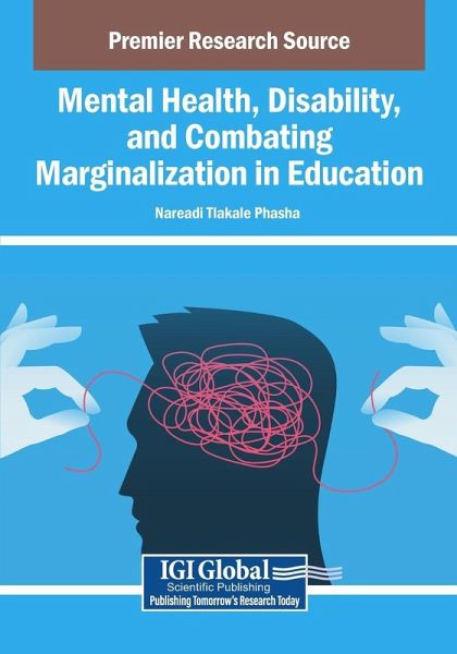 Mental Health, Disability, and Combating Marginalization in Education Mental Health, Disability, and Combating Marginalization in Education