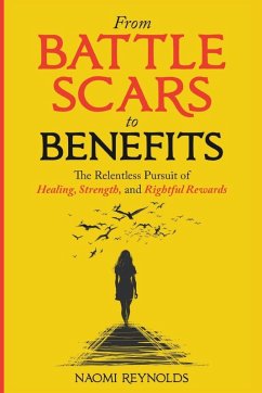 From Battle Scars to Benefits - Reynolds, Naomi