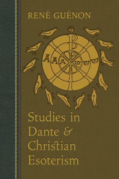 Studies in Dante and Christian Esoterism Studies in Dante and Christian Esoterism