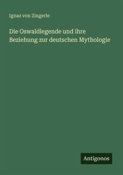 Cover Die Oswaldlegende und ihre Beziehung zur deutschen Mythologie