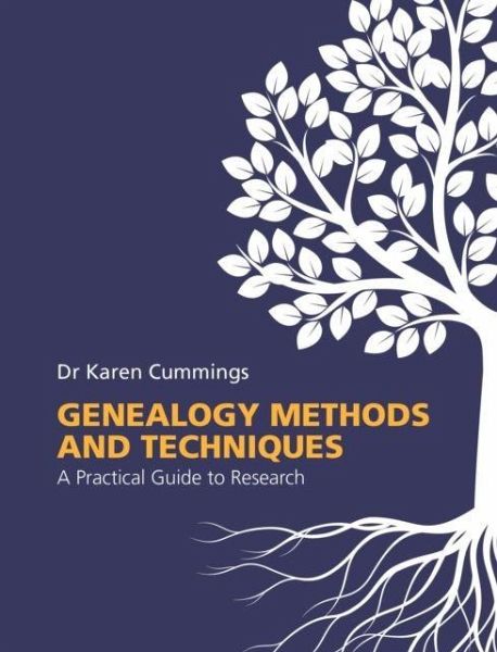 Genealogy Methods and Techniques Genealogy Methods and Techniques