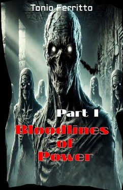 Bloodlines of Power - Part I - Ferritto, Tonio