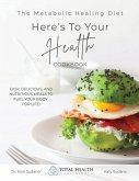 The Metabolic Healing Diet Cookbook