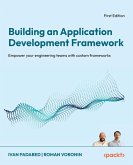 Building an Application Development Framework
