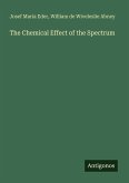 The Chemical Effect of the Spectrum The Chemical Effect of the Spectrum