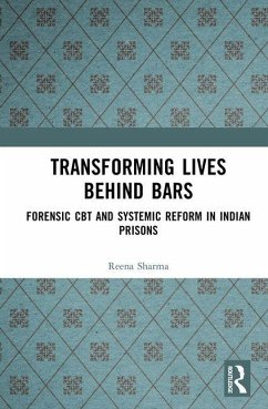 Transforming Lives Behind Bars - Sharma, Reena