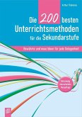 Die 200 besten Unterrichtsmethoden für die Sekundarstufe