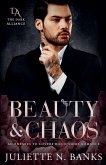 Beauty & Chaos Beauty & Chaos
