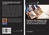Factores tecnológicos que afectan a la radiodifusión en las escuelas de Kenia