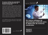 Un nuevo enfoque de aprendizaje profundo para la detección de tumores cerebrales