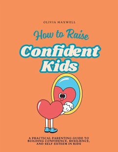 Cover How to Raise Confident Kids