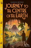 Classics Retold: Journey to the Centre of the Earth
