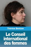 Le Conseil international des femmes Le Conseil international des femmes