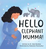 Hello Elephant Mumma!