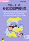 Verdacht auf Kindeswohlgefährdung?¿ Verdacht auf Kindeswohlgefährdung?¿