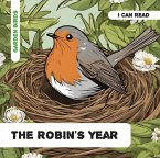 The Robin's Year The Robin's Year