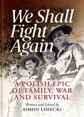 We Shall Fight Again We Shall Fight Again