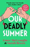Our Deadly Summer Our Deadly Summer