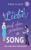 Liebe auf den zweiten Song   Ein lesbischer Liebesroman Liebe auf den zweiten Song   Ein lesbischer Liebesroman