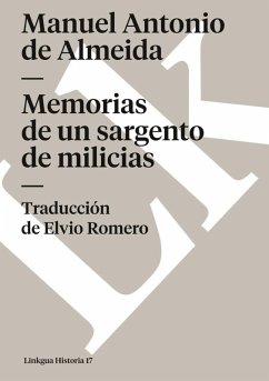 Memorias de un sargento de milicias - Almeida, Manuel Antonio De