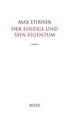 Der Einzige und sein Eigentum Der Einzige und sein Eigentum